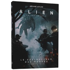 Alien, le jeu de rôle : Le Destructeur des mondes