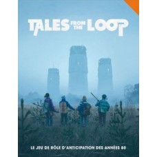 Tales from the loop FR - Livre des règles