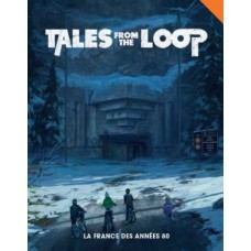 Tales from the loop FR - La France des années 80