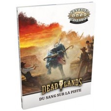 Deadlands : Du sang sur la piste