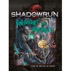 Shadowrun 5 - Grimoire des ombres