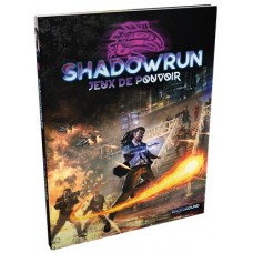 Shadowrun 6 : Jeux de pouvoir