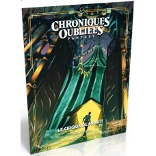 Chroniques Oubliées : Le cirque de minuit