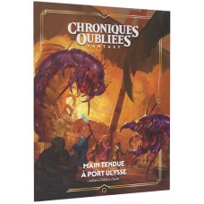 Chroniques Oubliées : Main Tendue à Port-Ulysse