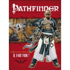 Pathfinder 1 : La Malédiction du Trône écarlate 3/6 : Il faut fuir !