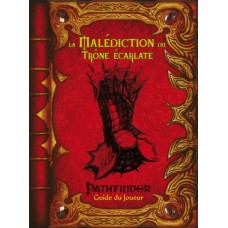 Pathfinder 1 : La Malédiction du Trône écarlate : Guide du joueur