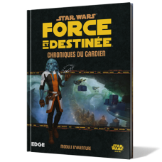 Star Wars : Force et Destinée : Chroniques du Gardien