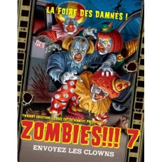 Zombies!!! 7 : Envoyez les clowns