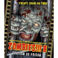 Zombies!!! 8 : Evasion de prison