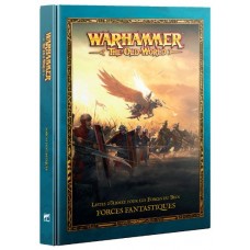 Warhammer : The Old World : Forces Fantastiques