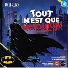 Détective Batman : Tout n'est que Mensonge