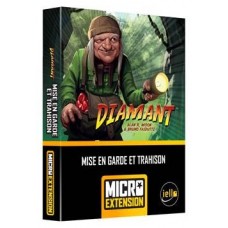Diamant : Micro Extension : Mise en Garde et trahison