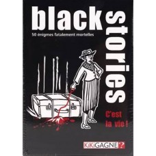Black stories : C’est la vie !