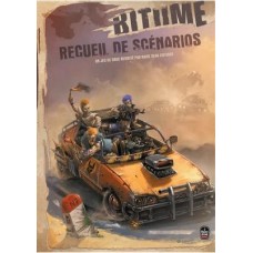Bitume : Recueil de scénarios