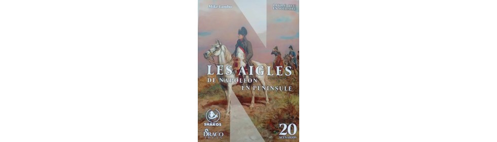 Les Aigles de Napoléon en péninsule