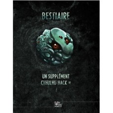 Cthulhu Hack : Libri Monstrorum : I - Bestiaire