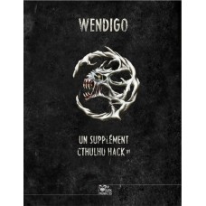 Cthulhu Hack : Libri Monstrorum : III - Wendigo