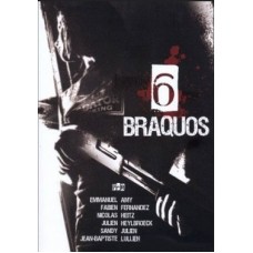 6 braquos