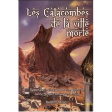 Les catacombes de la ville morte