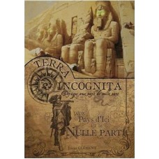 Terra Incognita : Livre 3 : Aux Pays d'Ici Nulle Part